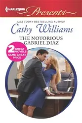 Book cover of The Notorious Gabriel Diaz by Cathy Williams
