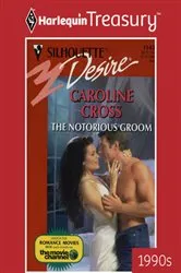 Book cover of THE NOTORIOUS GROOM by Caroline Cross