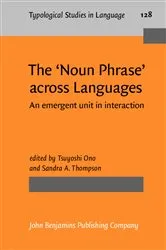 Book cover of The ‘Noun Phrase’ across Languages by Tsuyoshi Ono