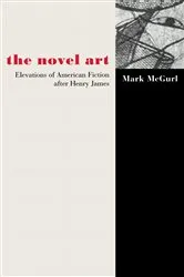 Book cover of The Novel Art by Mark McGurl