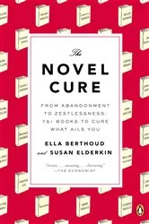 Book cover of The Novel Cure by Ella Berthoud