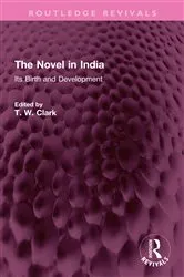 Book cover of The Novel in India by T. W. Clark