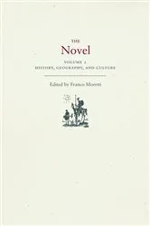Book cover of The Novel, Volume 1 by Franco Moretti