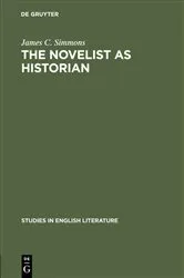 Book cover of The novelist as historian by James C. Simmons