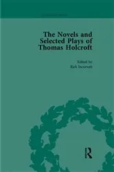 Book cover of The Novels and Selected Plays of Thomas Holcroft Vol 1 by Wil Verhoeven