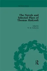 Book cover of The Novels and Selected Plays of Thomas Holcroft Vol 3 by Wil Verhoeven