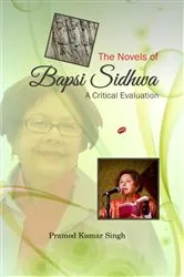 Book cover of The Novels of Bapsi Sidhwa by Dr. Pramod Kumar Singh