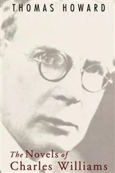 Book cover of The Novels of Charles Williams by Thomas Howard