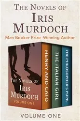 Book cover of The Novels of Iris Murdoch Volume One by Iris Murdoch