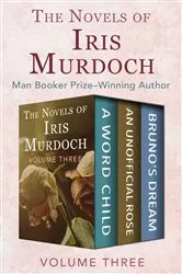 Book cover of The Novels of Iris Murdoch Volume Three by Iris Murdoch