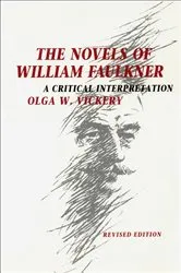 Book cover of The Novels of William Faulkner (2nd ed.) by Olga W. Vickery