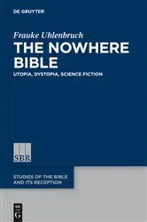Book cover of The Nowhere Bible by Frauke Uhlenbruch