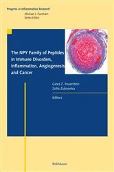Book cover of The NPY Family of Peptides in Immune Disorders, Inflammation, Angiogenesis, and Cancer by Zofia Zukowska