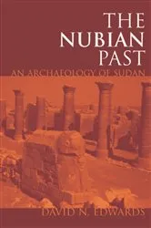 Book cover of The Nubian Past by David N. Edwards