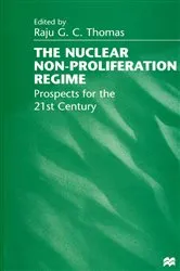 Book cover of The Nuclear Non-Proliferation Regime by Raju G.C. Thomas