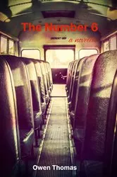 Book cover of The Number 6, a Novella by Owen Thomas