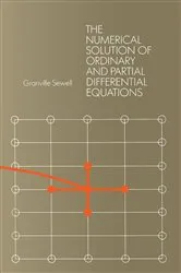 Book cover of The Numerical Solution of Ordinary and Partial Differential Equations by Granville Sewell