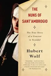 Book cover of The Nuns of Sant'Ambrogio by Hubert Wolf