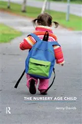 Book cover of The Nursery Age Child by Jenny Davids