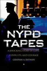 Book cover of The NYPD Tapes by Graham A. Rayman