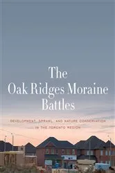 Book cover of The Oak Ridges Moraine Battles by L. Anders Sandberg