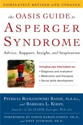 Book cover of The OASIS Guide to Asperger Syndrome: Completely Revised and Updated by Patricia Romanowski Bashe