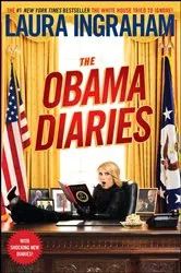 Book cover of The Obama Diaries by Laura Ingraham