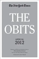 Book cover of The Obits: New York Times Annual 2012 by William McDonald