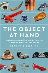 Book cover of The Object at Hand by Beth Py-Lieberman