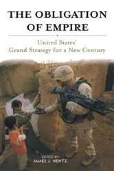 Book cover of The Obligation of Empire by James J. Hentz