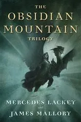 Book cover of The Obsidian Mountain Trilogy by Mercedes Lackey