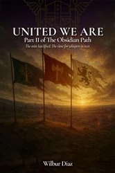 Book cover of The Obsidian Path, United We Are by Wilbur Diaz