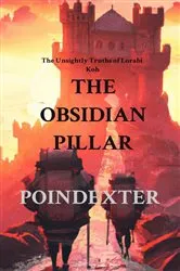 Book cover of THE OBSIDIAN PILLAR by Dustin Poindexter