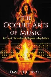 Book cover of The Occult Arts of Music by David Huckvale