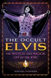 Book cover of The Occult Elvis by Miguel Conner