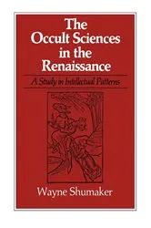 Book cover of The Occult Sciences in the Renaissance by Wayne Shumaker