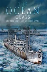 Book cover of The Ocean Class of the Second World War by Malcolm Cooper