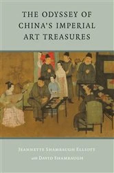 Book cover of The Odyssey of China's Imperial Art Treasures by Jeannette Shambaugh Elliot