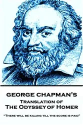 Book cover of The Odyssey of Homer, Translated by George Chapman by Homer