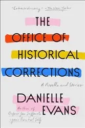 Book cover of The Office of Historical Corrections by Danielle Evans