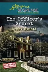 Book cover of The Officer's Secret by Debby Giusti