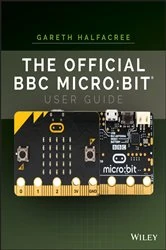 Book cover of The Official BBC micro:bit User Guide by Gareth Halfacree