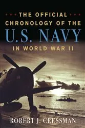 Book cover of The Official Chronology of the U.S. Navy in World War II by Robert J Cressman