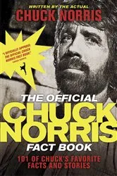Book cover of The Official Chuck Norris Fact Book by Chuck Norris
