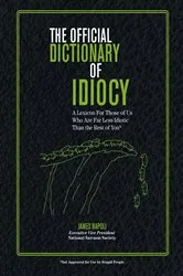 Book cover of The Official Dictionary of Idiocy by James Napoli