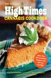 Book cover of The Official High Times Cannabis Cookbook by Unknown