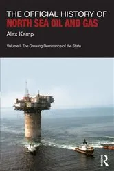 Book cover of The Official History of North Sea Oil and Gas by Alex Kemp