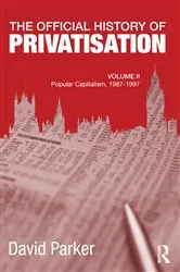 Book cover of The Official History of Privatisation, Vol. II by David Parker