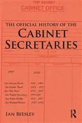 Book cover of The Official History of the Cabinet Secretaries by Ian Beesley