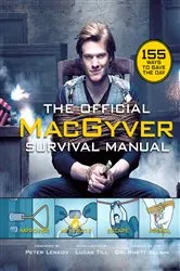 Book cover of The Official MacGyver Survival Manual by Allain Rhett